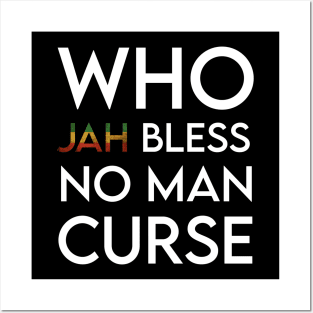 Who Jah Bless No Man Curse, Jamaica, Reggae Posters and Art
